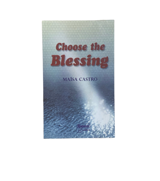Choose the Blessing